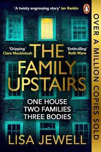 The Family Upstairs - The Family Upstairs Lisa Jewell 9781787461482 book cover