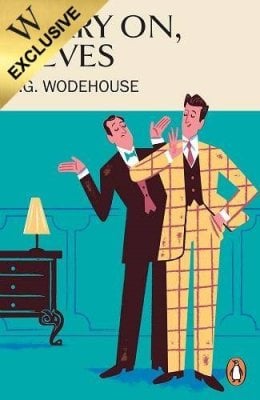 Carry On, Jeeves: Exclusive Edition - Jeeves & Wooster P.G. Wodehouse 9781787469815 book cover