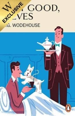 Very Good, Jeeves: Exclusive Edition - Jeeves & Wooster P.G. Wodehouse 9781787469822 book cover