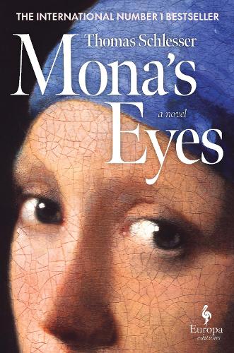 Monas Eyes Thomas Schlesser, Hildegarde Serle 9781787705852 book cover