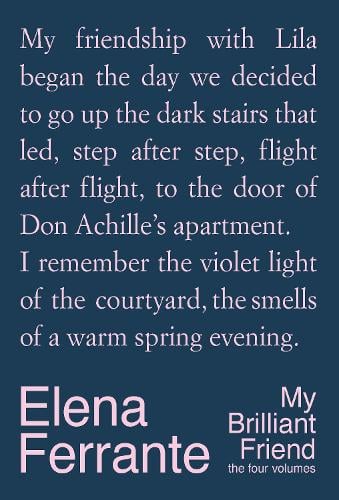 My Brilliant Friend: The Four Volumes Elena Ferrante, Ann Goldstein 9781787706026 book cover