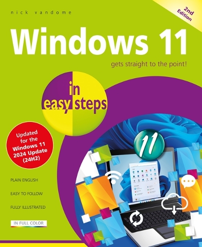 Windows 11 in easy steps: Covers the Windows 11 2024 Update - In Easy Steps Nick Vandome 9781787910218 book cover