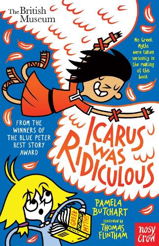 Icarus Was Ridiculous - Izzy and Friends Pamela Butchart, Thomas Flintham 9781788001205 book cover