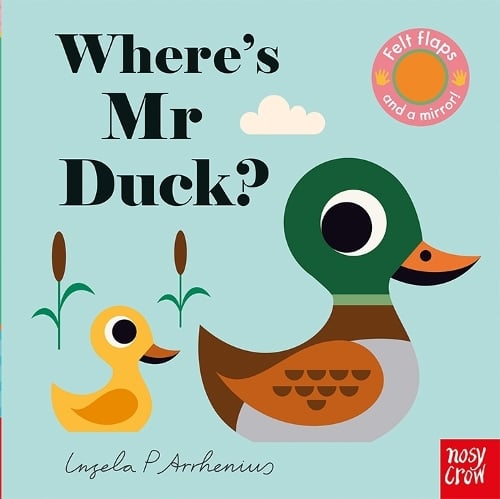Where's Mr Duck? - Felt Flaps (Board book) Ingela P Arrhenius 9781788003674 book cover