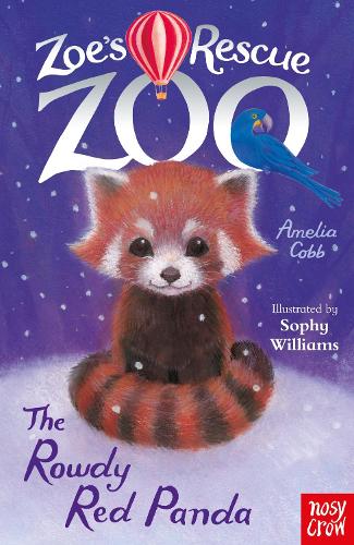 Zoe's Rescue Zoo: The Rowdy Red Panda - Zoe's Rescue Zoo Sophy Williams, Amelia Cobb 9781788009331 book cover