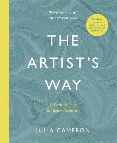 The Artist's Way: A Spiritual Path to Higher Creativity Julia Cameron 9781788164290 book cover