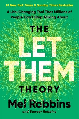 The Let Them Theory Mel Robbins, Sawyer Robbins 9781788176187 book cover