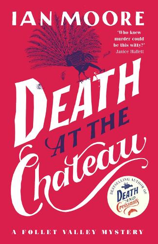 Death at the Chateau - A Follet Valley Mystery Ian Moore 9781788424974 book cover