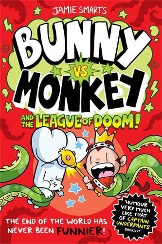 Bunny vs Monkey and the League of Doom (a Phoenix Comic Book, from the million-selling Jamie Smart, Illustrator of the Year) - Bunny vs Monkey Jamie Smart 9781788452304 book cover