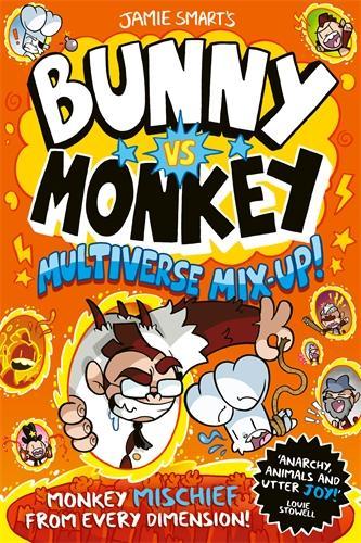 Bunny vs Monkey: Multiverse Mix-up! (a Phoenix Comic Book, from the million-selling Jamie Smart, Illustrator of the Year) - Bunny vs Monkey Jamie Smart 9781788452922 book cover