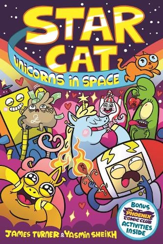 Star Cat: Unicorns in Space! (a Phoenix Comic Book) James Turner, Yasmin Sheikh 9781788453561 book cover