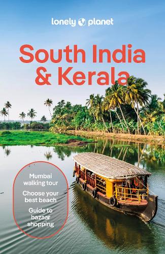 Lonely Planet South India & Kerala - Travel Guide Lonely Planet, Joe Bindloss, Lucie Grace, Christabel Lobo, Joanna Lobo, Isabella Noble, John Noble 9781788683883 book cover