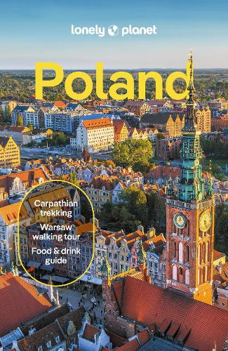 Lonely Planet Poland: Detailed Itineraries | Travel Like a Local | Insider Tips | Covers Warsaw, Krakw, Gda?sk, Ma?opolska, and more - Travel Guide Lonely Planet, Marc Di Duca, Steve Fallon, Anthony Haywood, Anna Kaminski, Simon Richmond 9781788688734 book cover