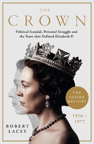 The Crown Robert Lacey 9781788701822 book cover