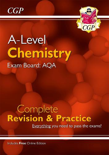 A-Level Chemistry: AQA Year 1 & 2 Complete Revision & Practice with Online Edition - CGP AQA A-Level Chemistry CGP Books 9781789080292 book cover