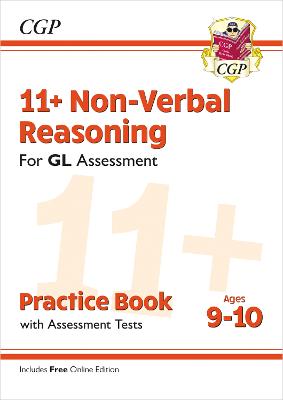 11+ GL Non-Verbal Reasoning Practice Book & Assessment Tests - Ages 9-10 (with Online Edition) - CGP GL 11+ Ages 9-10 CGP Books 9781789081626 book cover