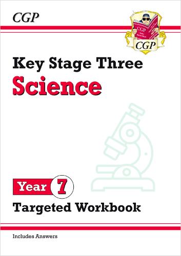 KS3 Year 7 Science Targeted Workbook (with answers) - CGP KS3 Targeted Workbooks CGP Books 9781789082630 book cover