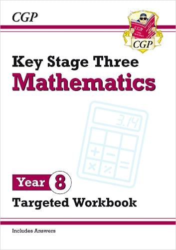 KS3 Year 8 Maths Targeted Workbook (with answers) - CGP KS3 Targeted Workbooks CGP Books 9781789083170 book cover