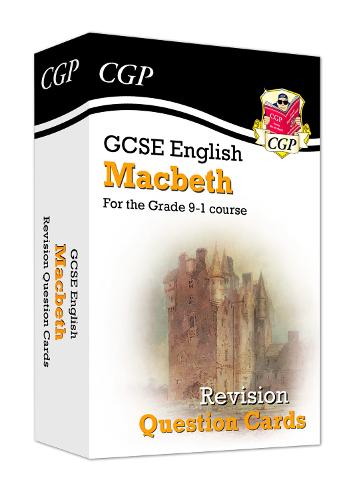 GCSE English Shakespeare - Macbeth Revision Question Cards - CGP GCSE English Literature Cards CGP Books 9781789083453 book cover