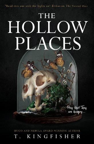 The Hollow Places T. Kingfisher 9781789093308 book cover