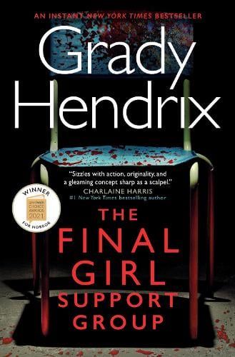 The Final Girl Support Group Grady Hendrix 9781789097467 book cover