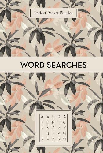 Perfect Pocket Puzzles: Word Searches - Perfect Pocket Puzzles Dr Gareth Moore 9781789294200 book cover