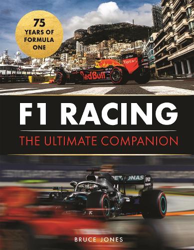 F1 Racing: The Ultimate Companion (75th Anniversary Edition) Bruce Jones 9781789298239 book cover