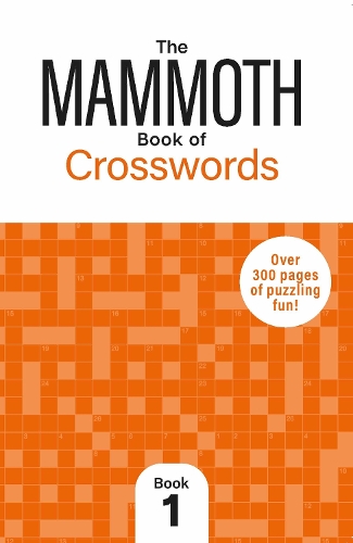 The Mammoth Book of Crosswords 1: Over 300 Pages of Puzzling Fun Dr Gareth Moore 9781789298253 book cover