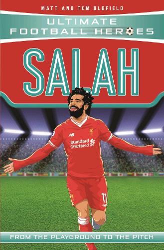 Ultimate Football Heroes: Salah (Wing Wizards 3) - Ultimate Football Heroes Ultimate Football Heroes, Matt  Tom Oldfield 9781789460063 book cover