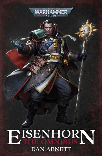 Eisenhorn: The Omnibus - Warhammer 40,000 Dan Abnett 9781789990546 book cover