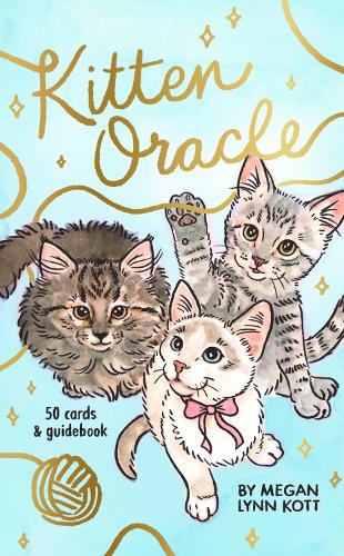 Kitten Oracle Card Deck: 50 Cards & Guidebook Megan Lynn Kott 9781797235196 book cover