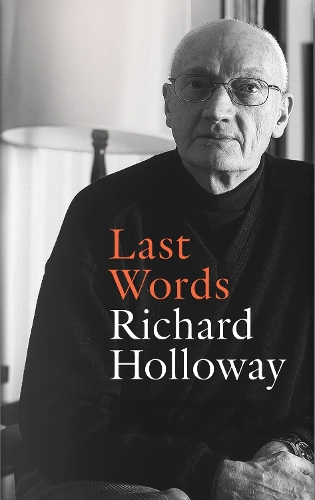 Last Words Richard Holloway 9781800755338 book cover