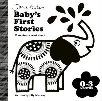 Jane Foster's Baby's First Stories: 03 months: Look and Listen with Baby - Jane Foster's Baby's First Stories (Board book) Jane Foster, Lily Murray 9781800785137 book cover