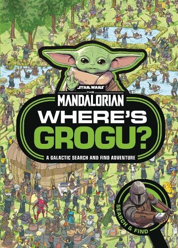 Where's Grogu?: A Star Wars: The Mandalorian Search and Find Activity Book Walt Disney 9781800786172 book cover