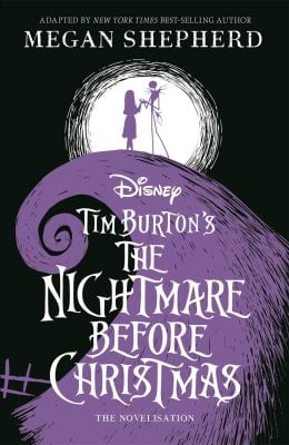 Disney Tim Burton's The Nightmare Before Christmas: The Official Novelisation Walt Disney, Megan Shepherd 9781800786318 book cover