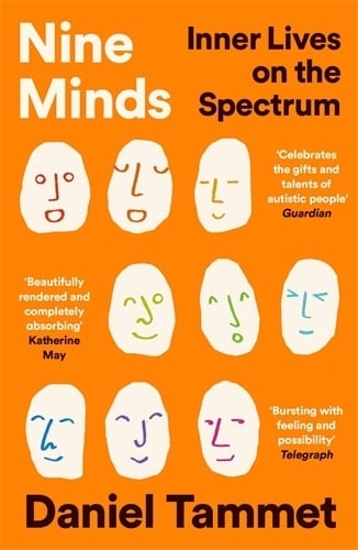 Nine Minds: Inner Lives on the Spectrum Daniel Tammet 9781800811133 book cover
