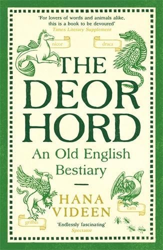 The Deorhord: An Old English Bestiary Hana Videen 9781800815803 book cover