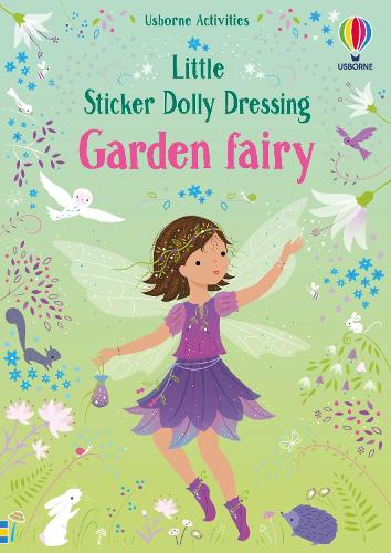 Little Sticker Dolly Dressing Garden Fairy - Little Sticker Dolly Dressing Fiona Watt, Lizzie Mackay 9781801314879 book cover