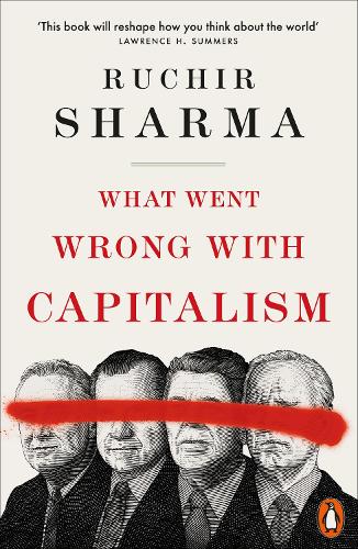 What Went Wrong With Capitalism Ruchir Sharma 9781802061031 book cover