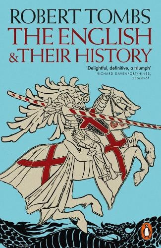 The English and their History: Updated with two new chapters Robert Tombs 9781802064230 book cover