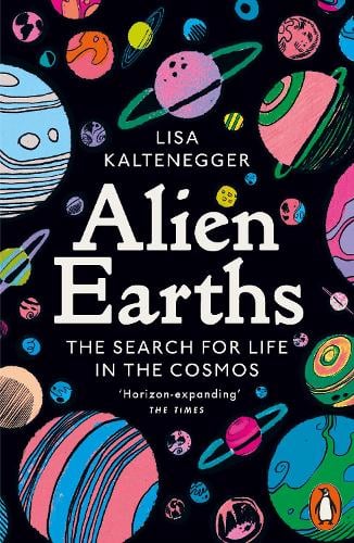 Alien Earths: The Search for Life in the Cosmos Lisa Kaltenegger 9781802064919 book cover