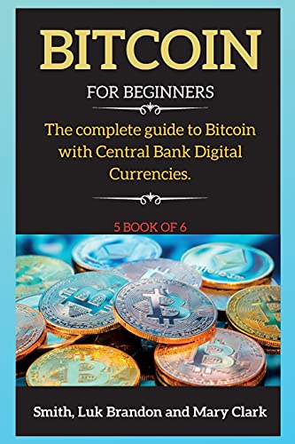 Bitcoin: A Comprehensive bitcoin introduction and step-by-step guide to earn money ( 5 book of 6 ) - Bitcoin 5 Mary Clark 9781802266047 book cover