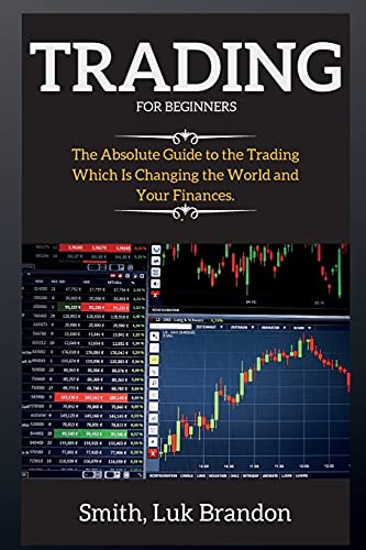 Trading Strategies for Beginners: A Beginners Guide to the Cryptocurrency and Bitcoin Step-by-step - Bitcoin 3 Luk Brandon Smith 9781802268522 book cover
