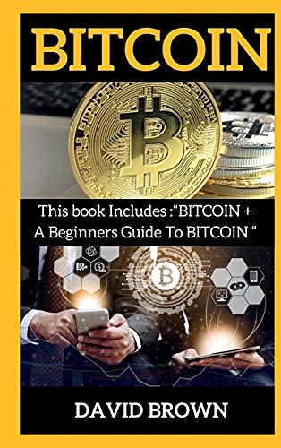 Bitcoin: This Book Includes Bitcoin for Beginners + Bitcoin David Brown 9781802269772 book cover