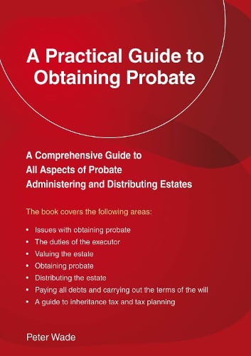 An Emerald Guide to a Practical Guide to Obtaining Probate Peter Wade 9781802363845 book cover