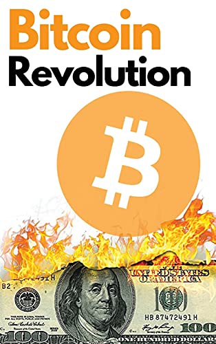 Bitcoin Revolution: The Ultimate Bitcoin and Blockchain Guide to Master the World of Cryptocurrency and Take Advantage of the 2021 Bull Run! Charles Swing, Masaru Nakamoto 9781802661842 book cover