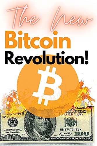 The New Bitcoin Revolution!: Discover How to Trade Your Way to Riches During the 2021 Bull Run! Futures, Options and Swing Trading Explained Step by Step! Charles Swing, Masaru Nakamoto 9781802869378 book cover