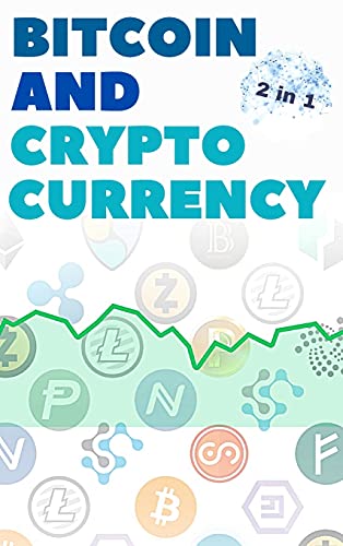 Bitcoin and Cryptocurrency - 2 Books in 1: Eye Opening Tips and Tricks to Take Advantage of this Life Changing Bull Run and Build Generational Wealth! Kevin Anderson 9781802869880 book cover