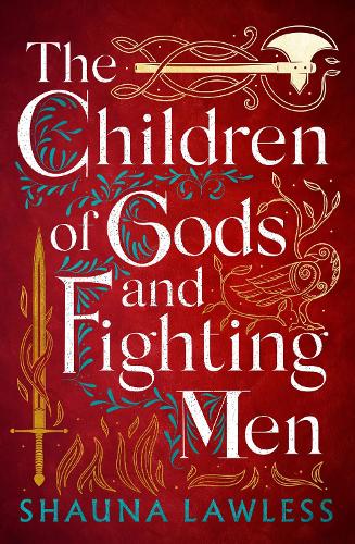 The Children of Gods and Fighting Men - Gael Song Shauna Lawless 9781803282640 book cover