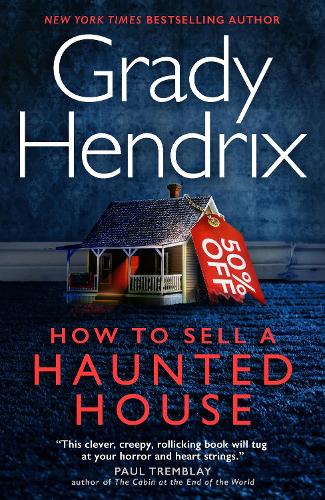 How to Sell a Haunted House Grady Hendrix 9781803360553 book cover